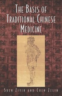 bokomslag Basis of Traditional Chinese Medicine
