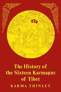 bokomslag History Of  16 Karmapas
