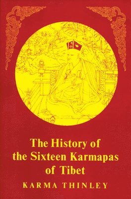 bokomslag History Of  16 Karmapas