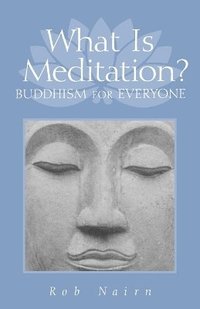 bokomslag What Is Meditation?