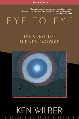 bokomslag Eye to Eye: The Quest for the New Paradigm