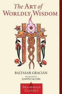 bokomslag The Art of Worldly Wisdom