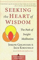 Joseph Goldstein, Jack Kornfield - Seeking the Heart of Wisdom, Häftad