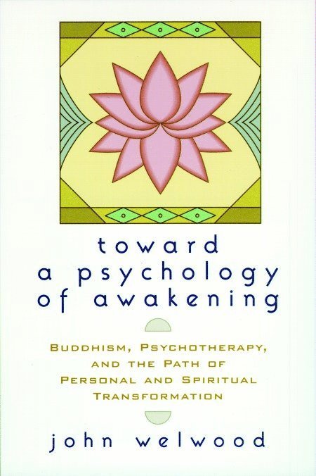 John Welwood - Toward a Psychology of Awakening, Häftad