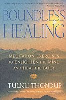Tulku Thondup - Boundless Healing, Häftad