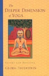 bokomslag The Deeper Dimension of Yoga