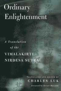 bokomslag Vimalakirti Nirdesa Sutra: Ordinary Enlightenment - A Translation of the 'Vimalakirti Nirdesa Sutra'