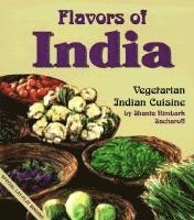 bokomslag Flavors of India: Vegetarian Indian Cuisine