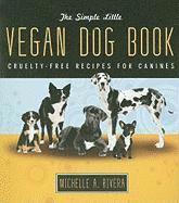 bokomslag The Simple Little Vegan Dog Book