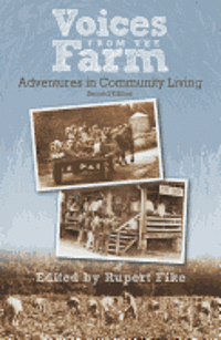 Voices from the Farm: Adventures in Community Living