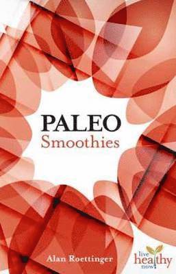 Paleo Smoothies