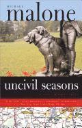 Michael Malone - Uncivil Seasons: A Justin & Cuddy Novel, Häftad