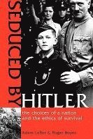 Seduced By Hitler 1