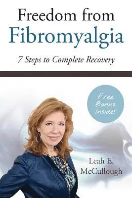 Leah E McCullough - Freedom From Fibromyalgia, Häftad. Tillgänglighet: Lägg i varukorg