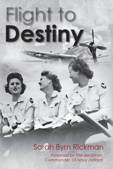 Sarah Byrn Rickman - Flight to Destiny, Häftad
