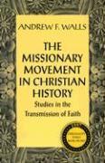 bokomslag The Missionary Movement in Christian History