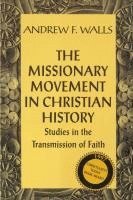 Andrew F. Walls - Missionary Movement in Christian History, Häftad