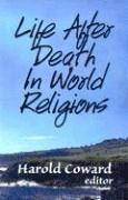 bokomslag Life After Death in World Religions