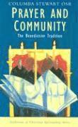 bokomslag Prayer and Community: The Benedictine Tradition (Traditions of Christian Spirituality)
