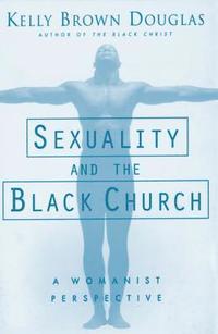 bokomslag Sexuality and the Black Church