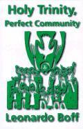 Leonardo Boff - Holy Trinity, Perfect Community, Häftad