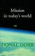 Donal Dorr - Mission in Today's World, Häftad