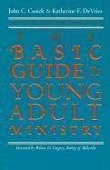 bokomslag The Basic Guide to Young Adult Ministry / John C. Cusick and Katherine F. Devries.