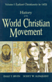 History of the World Christian Movement 1