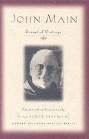 John Main, Laurence Freeman - John Main: Essential Writings, Häftad