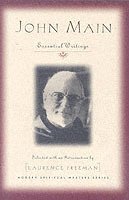 bokomslag John Main: Essential Writings