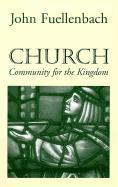 Church: Community for the Kingdom 1