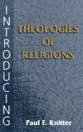 bokomslag Introducing Theologies of Religion