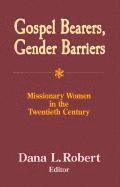 bokomslag Gospel Bearers, Gender Barriers
