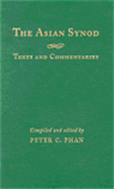 Peter C. Phan - Asian Synod, Inbunden