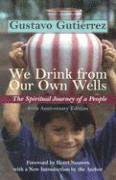 We Drink from Our Own Wells 1