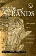 Beads and Strands: Reflections of an African Woman on Christianity in Africa 1