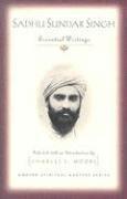 Sadhu Sundar Singh, Charles Moore - Sadhu Sundar Singh, Häftad