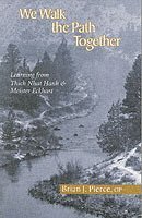 Brian J. Pierce - We Walk the Path Together, Häftad