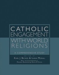 bokomslag Catholic Engagement with World Religions