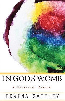 Edwina Gateley - In God's Womb, Häftad