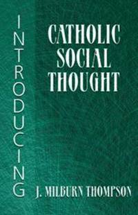bokomslag Introducing Catholic Social Thought