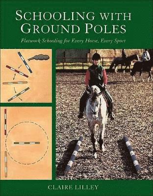 Schooling with Ground Poles