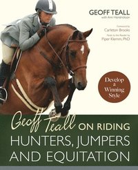bokomslag Geoff Teall on Riding Hunters, Jumpers and Equitation