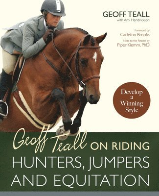 Geoff Teall on Riding Hunters, Jumpers and Equitation 1