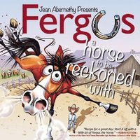 bokomslag Fergus: A Horse to be Reckoned with