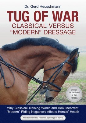 bokomslag Tug of War: Classical Versus Modern Dressage
