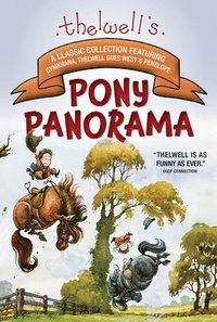 bokomslag Thelwell's Pony Panorama: A Classic Collection Featuring Gymkhana, Thelwell Goes West & Penelope