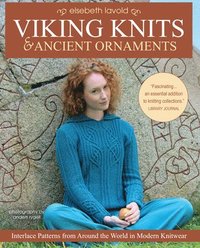 bokomslag Viking Knits and Ancient Ornaments: Interlace Patterns from Around the World in Modern Knitwear