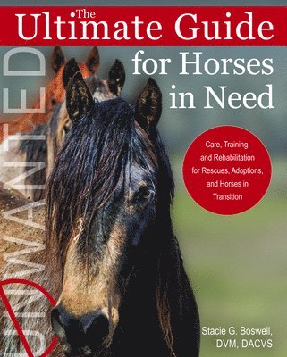 bokomslag The Ultimate Guide for Horses in Need