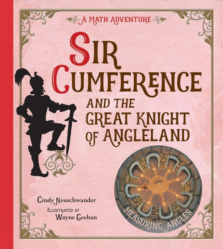 Sir Cumference and the Great Knight of Angleland